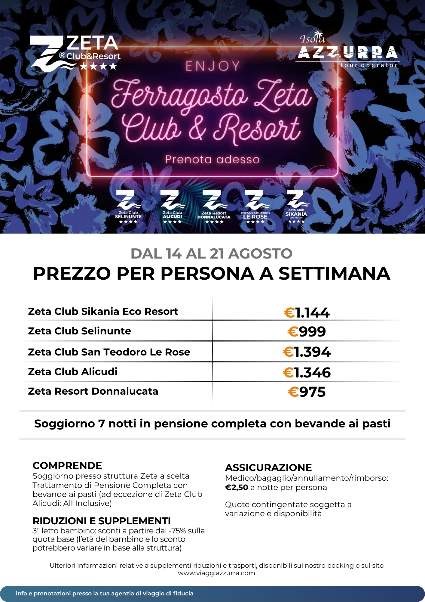 SPECIALE FERRAGOSTO - Zeta Club&Resort