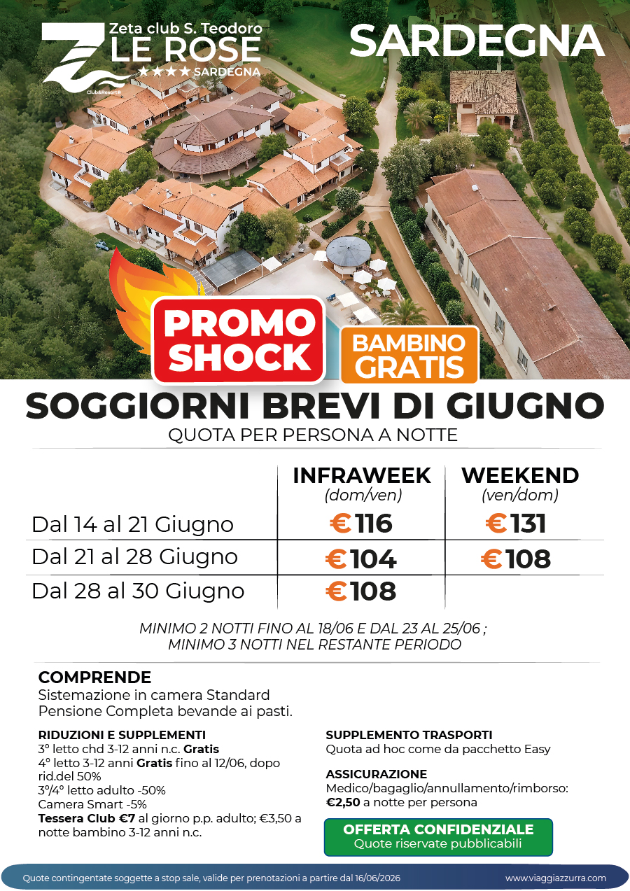 PROMO SHOCK SOGGIORNI BREVI DI GIUGNO - Zeta Club S.Teodoro Le Rose