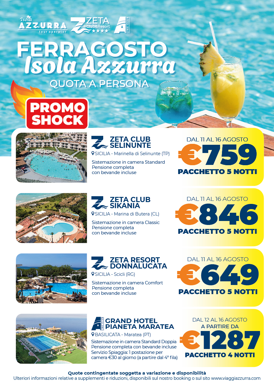 PROMO SHOCK FERRAGOSTO ISOLA AZZURRA | Zeta Club&Resort/ A-line